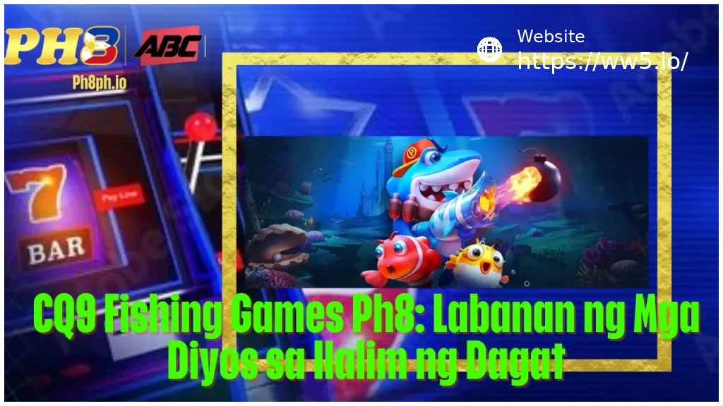 CQ9 Fishing Games WW5 Labanan ng Mga Diyos sa Ilalim ng Dagat