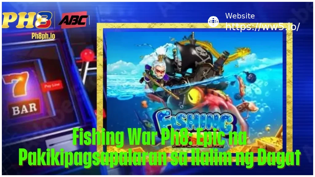 Fishing War WW5 Epic na Pakikipagsapalaran sa Ilalim ng Dagat