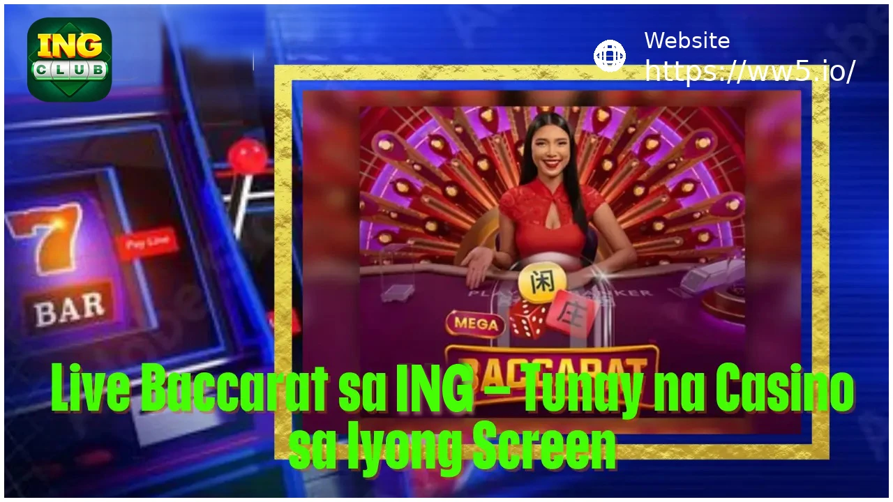 Live Baccarat on WW5 Real Casino Experience on Your Screen