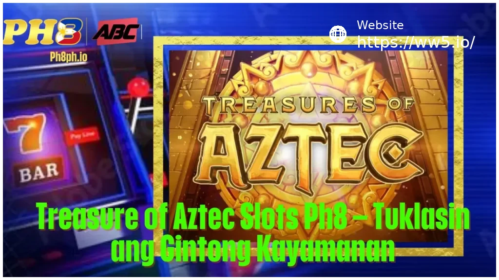 Treasure of Aztec Slots WW5 Tuklasin ang Gintong Kayamanan
